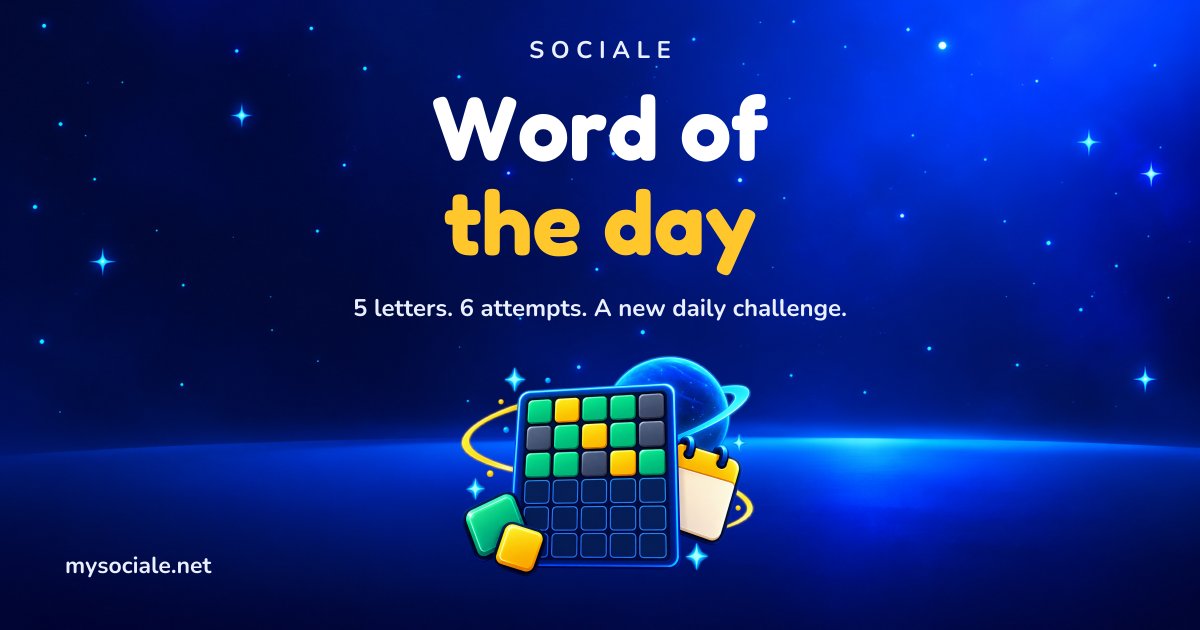 Word of the day game on Sociale: a board of 5-letter rows in green, yellow and grey tiles next to a calendar