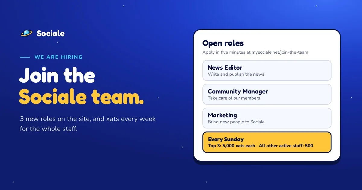 We are hiring: News Editor, Community Manager and Marketing, plus xats every Sunday for the whole staff
