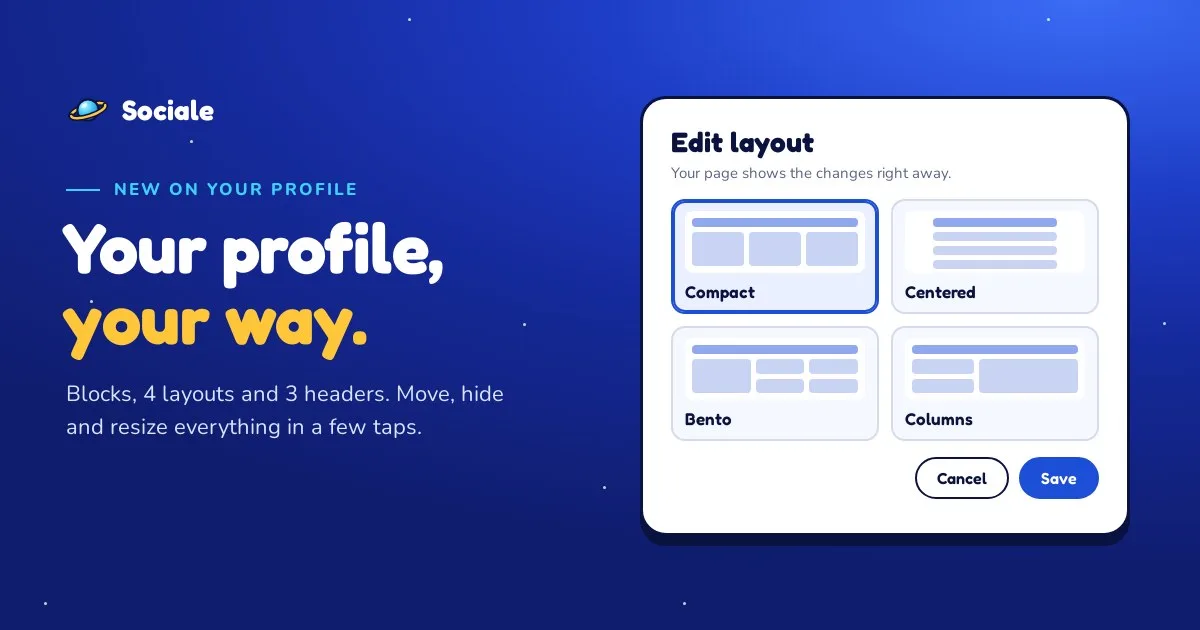 Your profile, your way: the Edit layout panel with the 4 layouts